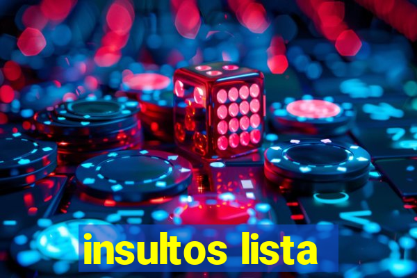 insultos lista